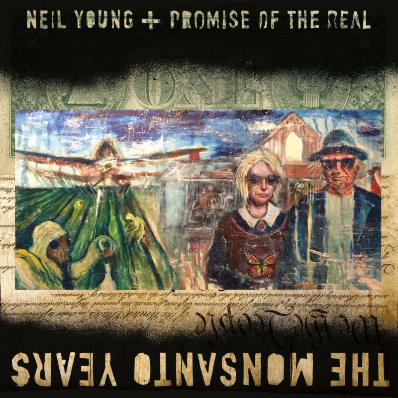Neil Young + Promise of the Real - 'The Monsanto Years' / Εξώφυλλο