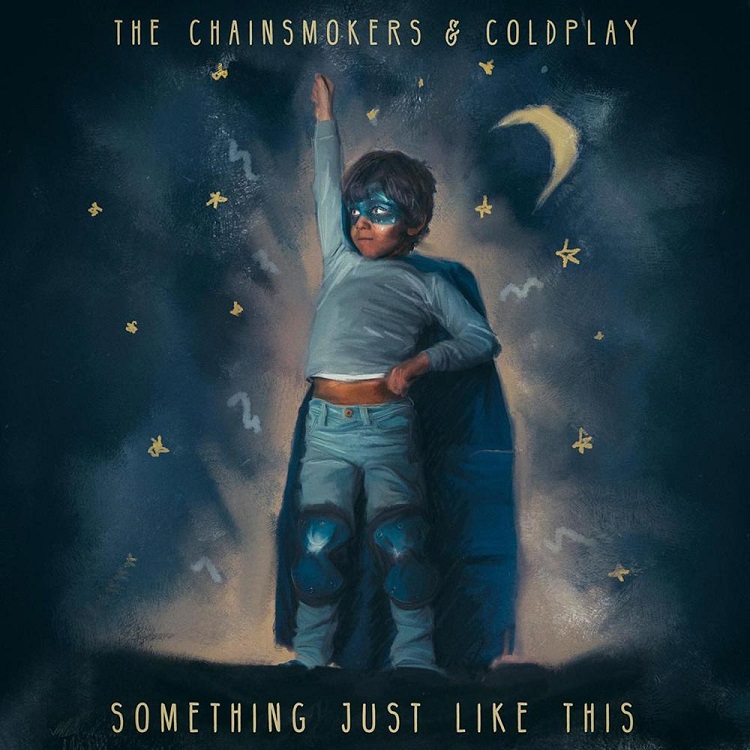 The Chainsmokers & Coldplay - 'Something Just Like This'